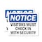 Signmission Visitors Must Check In With Security OSHA Notice Sign, Vinyl Decal, 10in W x 7in L, 2PK OS-2PACK-NS-D-710-L-16835 - alternate 1
